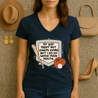 My Boy Might Not Always Swing But I Do Baseball Parent Women's V-Neck T-Shirt
