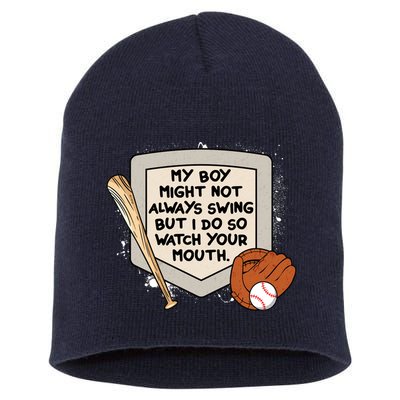 My Boy Might Not Always Swing But I Do Baseball Parent Short Acrylic Beanie