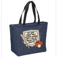 My Boy Might Not Always Swing But I Do Baseball Parent Zip Tote Bag