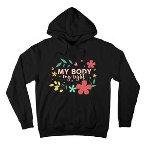 My Body My Right Tall Hoodie