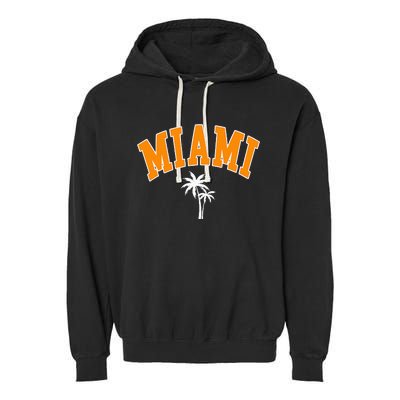 Miami Beach Mia Florida Palm Trees Usa College Font Garment-Dyed Fleece Hoodie