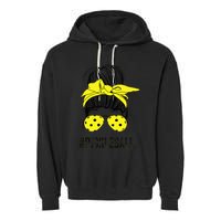Messy Bun Number One Paddleball PickleBall Lover Garment-Dyed Fleece Hoodie