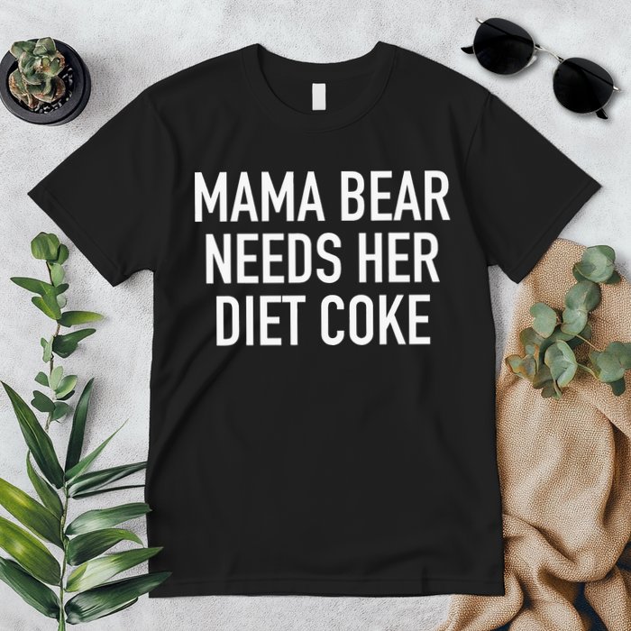 Mama Bear Needs Her Diet C.O.K.E Premium T-Shirt