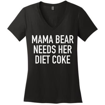 Mama Bear Needs Her Diet C.O.K.E Women's V-Neck T-Shirt
