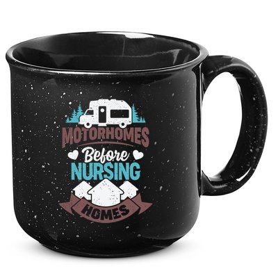 Motorhomes Before Nursing Homes Cute Gift 15oz Campfire Ceramic Mug