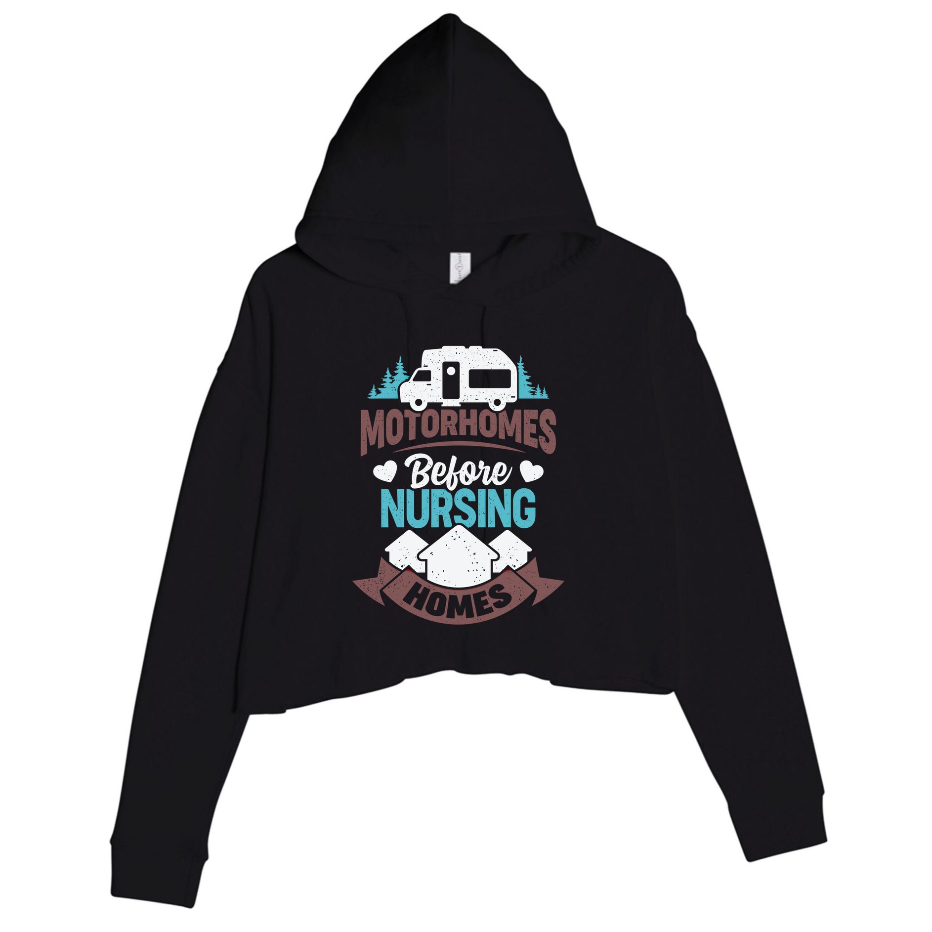 Motorhomes Before Nursing Homes Cute Gift Crop Fleece Hoodie