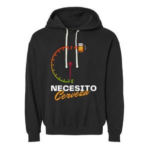 Mexican Beer Necesito Cerveza Cool Funny Sayings Beer Lover Garment-Dyed Fleece Hoodie