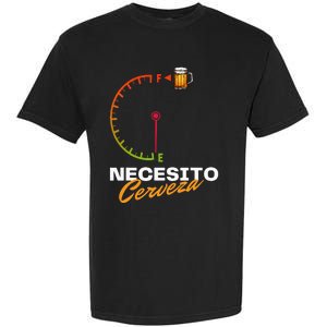 Mexican Beer Necesito Cerveza Cool Funny Sayings Beer Lover Garment-Dyed Heavyweight T-Shirt