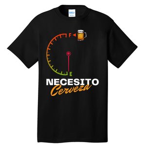 Mexican Beer Necesito Cerveza Cool Funny Sayings Beer Lover Tall T-Shirt