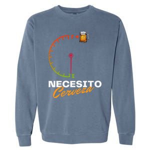 Mexican Beer Necesito Cerveza Cool Funny Sayings Beer Lover Garment-Dyed Sweatshirt