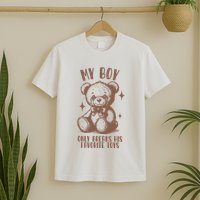 My Boy Only Breaks His Favorite Toys Ttpd T-Shirt