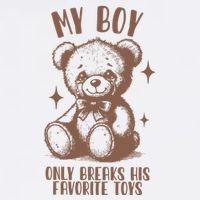 My Boy Only Breaks His Favorite Toys Ttpd T-Shirt