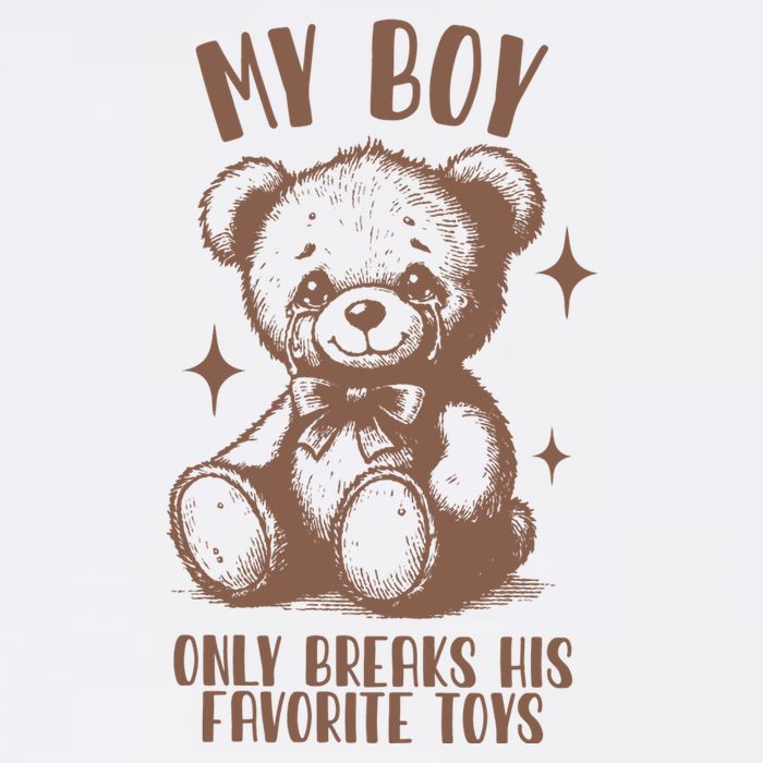 My Boy Only Breaks His Favorite Toys Ttpd Button