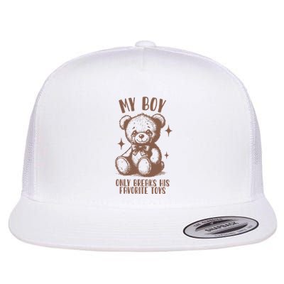 My Boy Only Breaks His Favorite Toys Ttpd Flatbill Hat