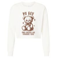 My Boy Only Breaks His Favorite Toys Ttpd Cropped Pullover Crew