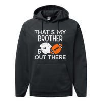 My Brother Out There American Football Family Match Sister Performance Fleece Hoodie