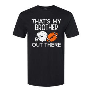 My Brother Out There American Football Family Match Sister Softstyle CVC T-Shirt