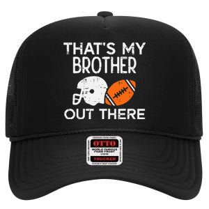 My Brother Out There American Football Family Match Sister High Crown Mesh Back Trucker Hat