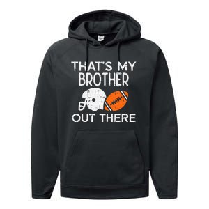 My Brother Out There American Football Family Match Sister Performance Fleece Hoodie