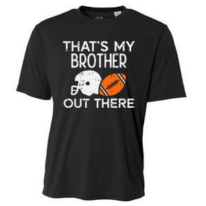 My Brother Out There American Football Family Match Sister Cooling Performance Crew T-Shirt