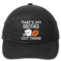 My Brother Out There American Football Family Match Sister 7-Panel Snapback Hat