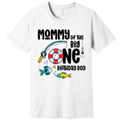 Mommy Big One 1-Year-Old  Fishing Birthday Premium T-Shirt