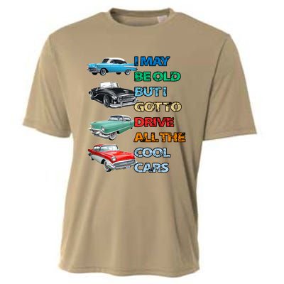 May Be Old But Got To Drive All The Cool Cars Cooling Performance Crew T-Shirt