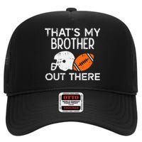 My Brother Out There American Football Family Match Sister High Crown Mesh Back Trucker Hat