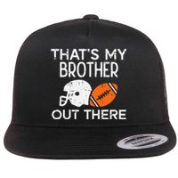 My Brother Out There American Football Family Match Sister Flat Bill Trucker Hat