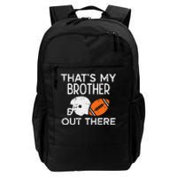 My Brother Out There American Football Family Match Sister Daily Commute Backpack