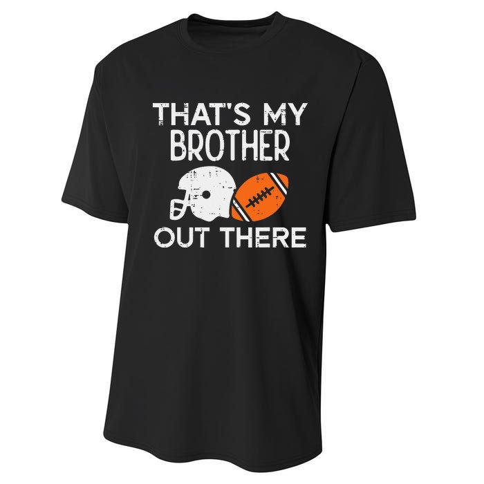 My Brother Out There American Football Family Match Sister Performance Sprint T-Shirt