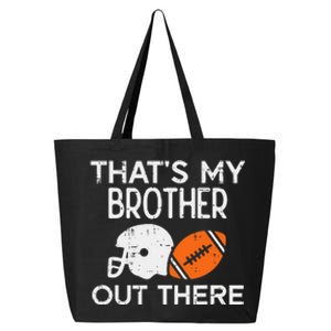 My Brother Out There American Football Family Match Sister 25L Jumbo Tote