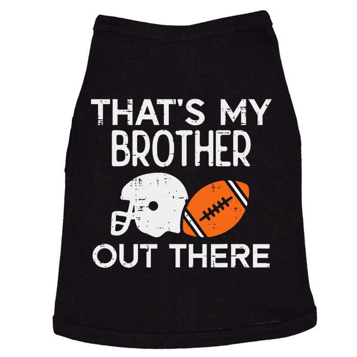 My Brother Out There American Football Family Match Sister Doggie Tank