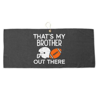 My Brother Out There American Football Family Match Sister Large Microfiber Waffle Golf Towel