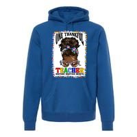 Messy Bun One Thankful Teacher Hispanic Heritage Month Meaningful Gift Premium Hoodie