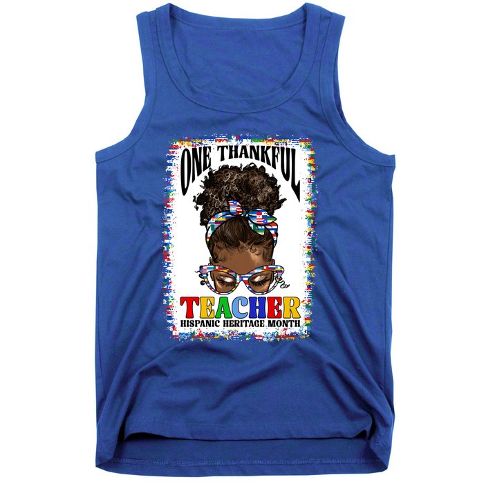 Messy Bun One Thankful Teacher Hispanic Heritage Month Meaningful Gift Tank Top