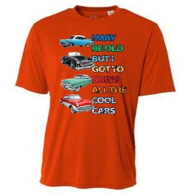 May Be Old But Got To Drive All The Cool Cars Cooling Performance Crew T-Shirt