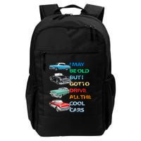 May Be Old But Got To Drive All The Cool Cars Backpack