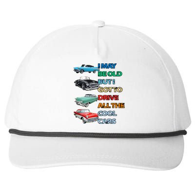 May Be Old But Got To Drive All The Cool Cars Snapback Five-Panel Rope Hat