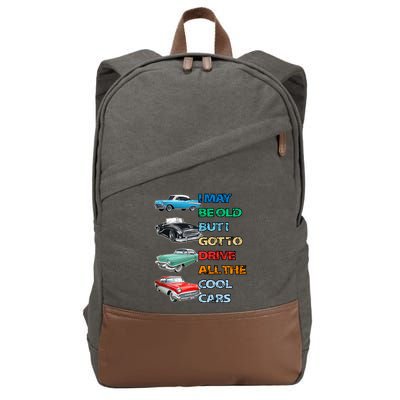 May Be Old But Got To Drive All The Cool Cars Cotton Canvas Backpack