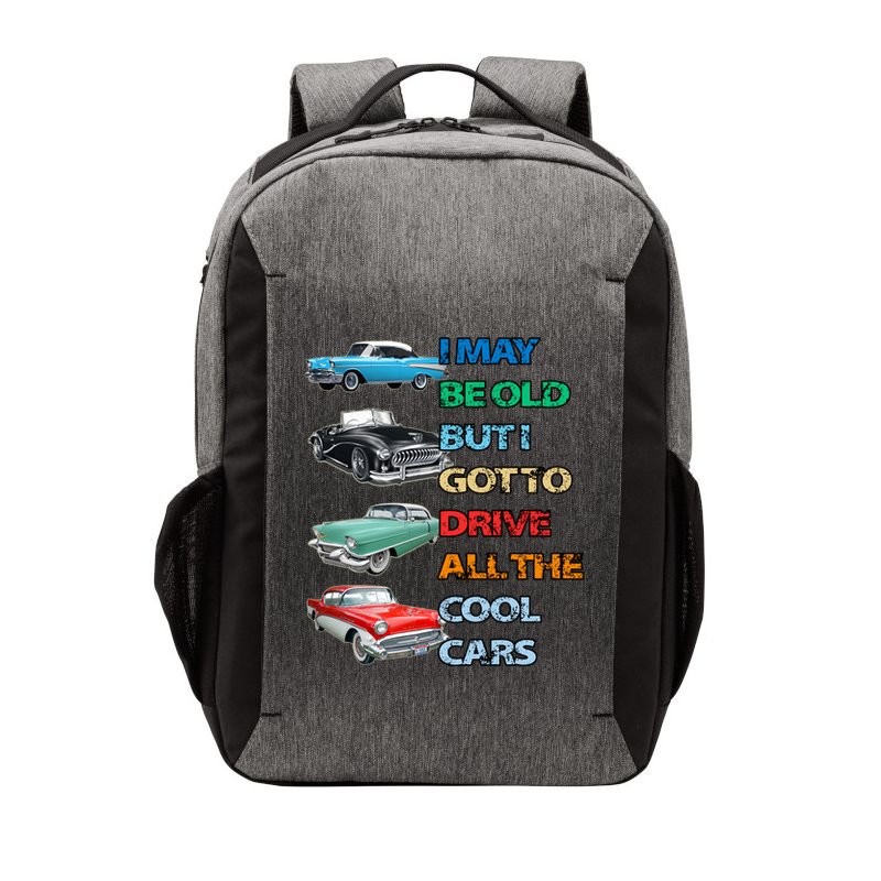 May Be Old But Got To Drive All The Cool Cars Vector Backpack