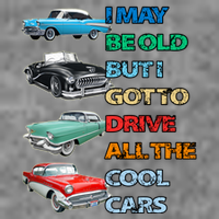 May Be Old But Got To Drive All The Cool Cars Women's V-Neck T-Shirt