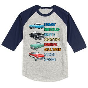 May Be Old But Got To Drive All The Cool Cars Kids Colorblock Raglan Jersey