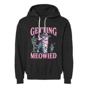 Meowdy Bachelorette Party Cowgirl Getting Meowied Cat Bride Garment-Dyed Fleece Hoodie