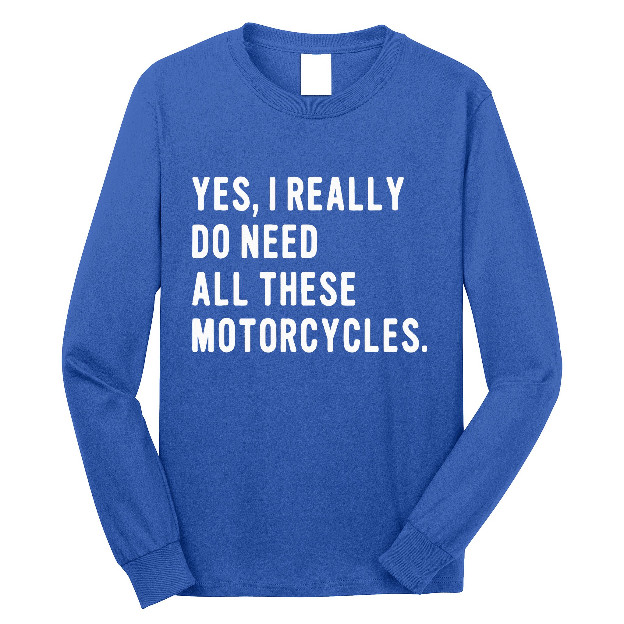 Motorcyclist Biker Pun For Motorcycle Motorbike Riding Rider Long Sleeve Shirt