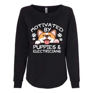 Motivated By Puppies And Electricians Gift Electricians Gift Womens California Wash Sweatshirt