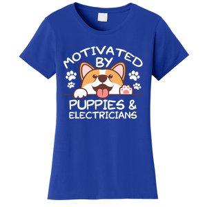 Motivated By Puppies And Electricians Gift Electricians Gift Women's T-Shirt