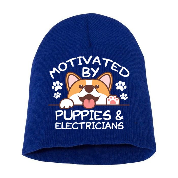 Motivated By Puppies And Electricians Gift Electricians Gift Short Acrylic Beanie