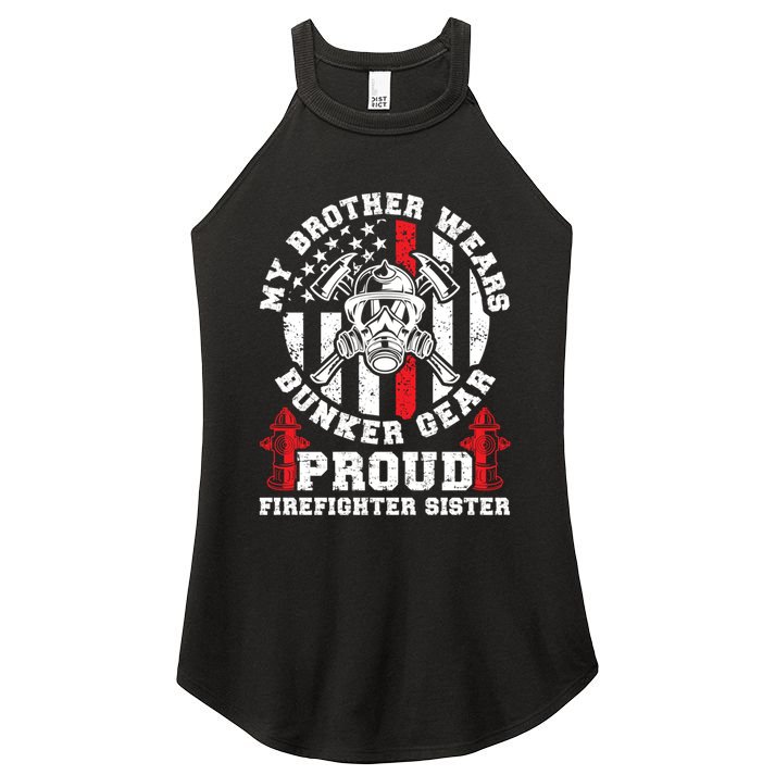 My Brother Proud Firefighter Sister Of A Fire Sister Gift Women's Perfect Tri Rocker Tank