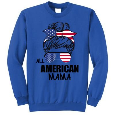 Messy Bun Patriotic Outfit All American Mama 4th Of July Gift Tall Sweatshirt